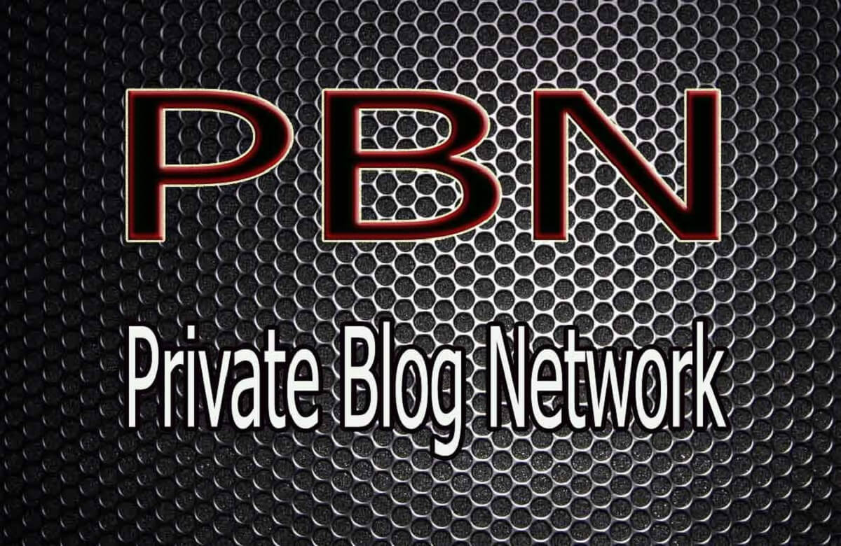 PBN Là gì? Cách xây dựng và bảo vệ PBN đơn giản và an toàn nhất